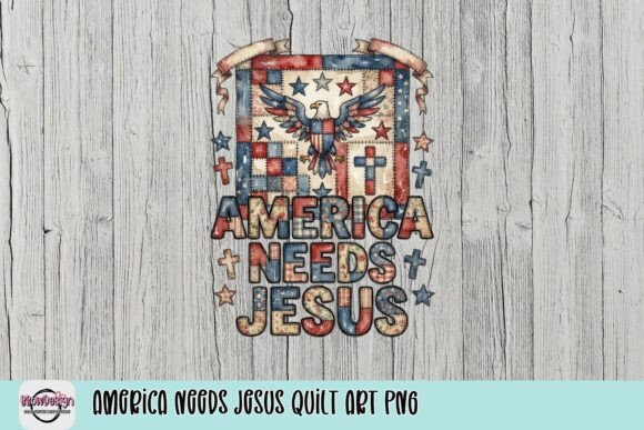 America Needs Jesus Quilt Art PNG for T-Shirt Designs