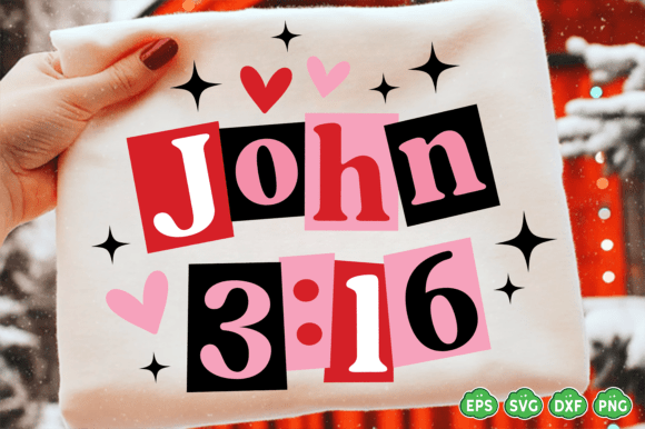Christian Valentine SVG: John 3:16 T-Shirt Designs
