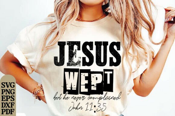 Jesus Wept John 11:35 T-Shirt Designs