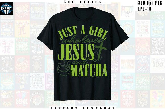 Just a Girl Who Loves Jesus and Matcha