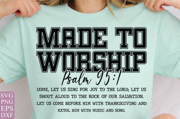 Made to Worship Psalm 951 SVG for T-Shirt Designs
