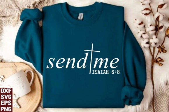 Send Me Isaiah 6:8 Christian SVG/PNG for T-Shirt Designs