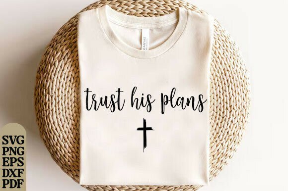 Vintage Trust His Plans Christian SVG T-Shirt Designs
